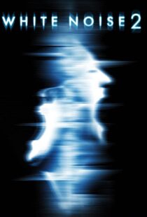 دانلود فیلم White Noise 2: The Light 200796955-550937883
