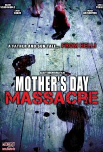 دانلود فیلم Mother’s Day Massacre 2007110235-1656090522