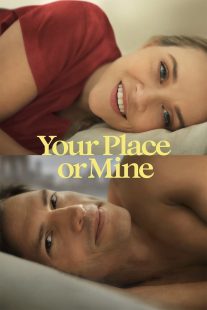 دانلود فیلم Your Place or Mine 2023319753-1463467755