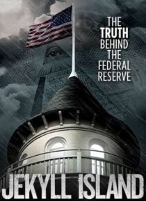 دانلود فیلم Jekyll Island, the Truth Behind the Federal Reserve 2013323378-2129250578
