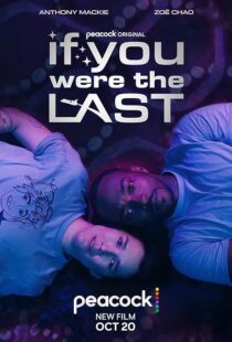 دانلود فیلم If You Were the Last 2023379299-541800938