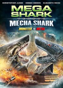 دانلود فیلم Mega Shark vs. Mecha Shark 2014433471-344197223